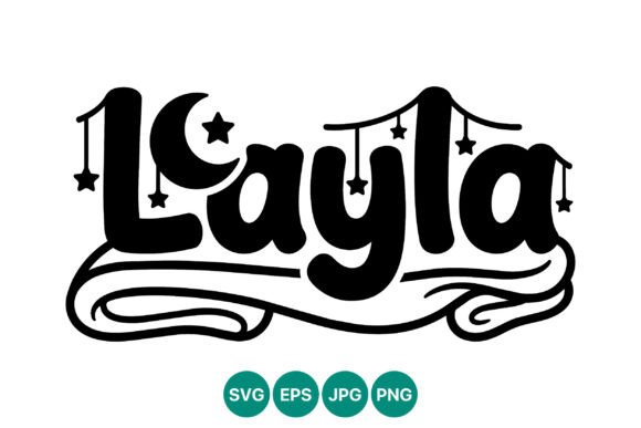 Layla Name Calligraphic Lettering Graphics