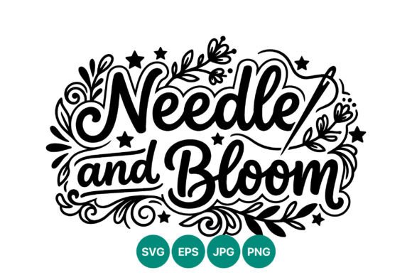 Needle and Bloom Hand Lettering Script: Graphics & Illustrations